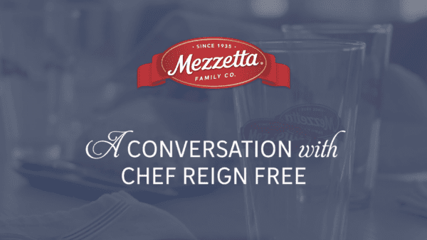Mezzetta - A Conversation with Chef Reign Free